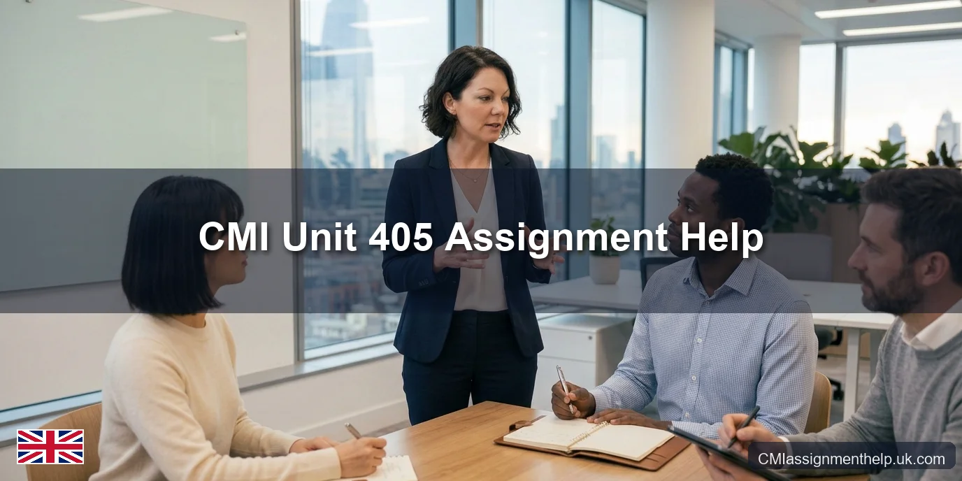 CMI Unit 405 Assignment Help — Management Communication
